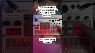 HEAVY minimal techno on the Korg Volca Sample 2 techno korg volca dawless [upl. by Atonsah181]