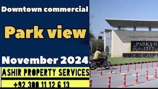 Park view city Lahore latest visit November 2024  Downtown commercial location and price [upl. by Shem]