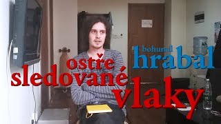 EP83 bohumil hrabal  ostře sledované vlaky [upl. by Solomon]