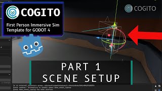 COGITO Tutorial 1  Scene Setup Godot [upl. by Bran]