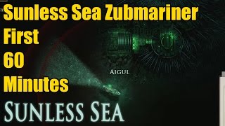 Lets Play Sunless Sea  Zubmariner DLC  First 60 minutes playthrough [upl. by Inuat]