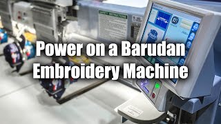 How to Power On Your NEW Barudan Embroidery Machine [upl. by Ilyse188]