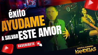 AYUDAME A SALVAR ESTE AMOR  RODOLFO GUERRERO KANDELAS  VIDEO OFICIAL [upl. by Naahsar]