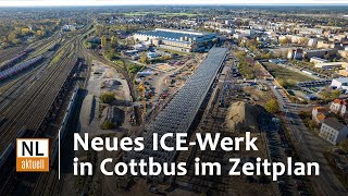 Cottbus  Neues ICEWerk im Zeitplan Deutsche Bahn über Baufortschritt [upl. by Aerdnua]