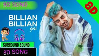 💖8D SONG💖  BILLIAN BILLIAN  GURI SURROUND SOUND ◆BASS BOOSTED◆ 8D AUDIO [upl. by Belita662]