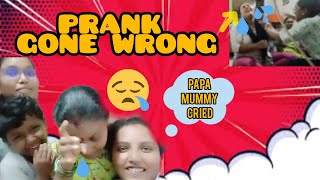 prank gone wrong ❤️after prank 🧿 papa Nam mummy cried 🥹 [upl. by Titania]