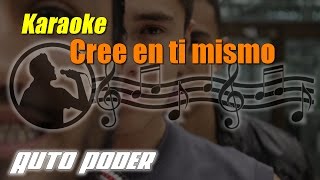 Cree en ti mismo  Karaoke [upl. by Ekim512]