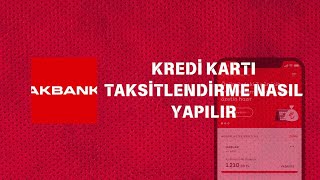 Akbank Kredi Kartı Taksitlendirme Nasıl Yapılır [upl. by Asyen]