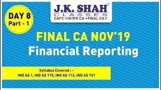 Final CA Nov19 Revision Lectures Financial Reporting Day 8 of 13Part 1 [upl. by Gorman]