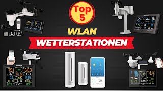 Die 5 Besten WLAN Wetterstationen zwischen 150 und 250 Euro [upl. by Ahseiyk344]