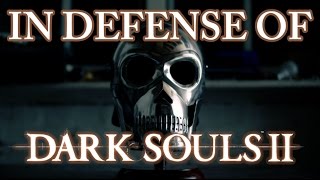 In Defense of Dark Souls 2 [upl. by Intirb454]