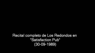 Los Redondos en quotSatisfaction Pubquot 30091989  Recital completo [upl. by Aihgn]