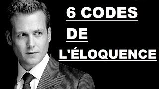 6 CODES DE LÉLOQUENCE [upl. by Llerud74]