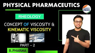 RHEOLOGY  VISCOSITY amp KINEMATIC VISCOSITY  PHYSICAL PHARMACEUTICS  L2  BPHARMA  4 SEM [upl. by Kciredohr]