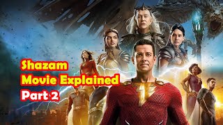 Shazam Movie Explained Secrets Powers amp Surprising Twists Revealed  Part 2 [upl. by Kora]