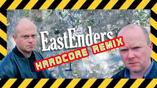 Eastenders  PHIL MITCHELL HARDCORE REMIX [upl. by Oni]