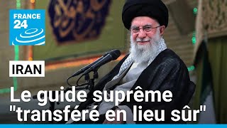 Le guide suprême dIran quottransféré en lieu sûrquot suite à la mort présumée du chef du Hezbollah [upl. by Phelips909]