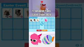 quotEaster Event 2024quot 7x Completed Trades on Day1 roblox shorts adoptme adoptmetrades [upl. by Ryley]