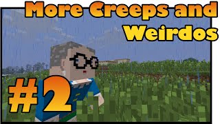 More Creeps and Weirdos Ep 2  Essentials Minecraft Mod LP [upl. by Lishe]