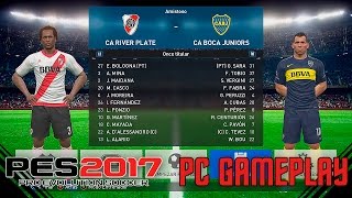 PES 2017  Boca vs River  Probando el Juego  PC Gameplay [upl. by Twila846]