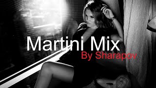 MARTINI MIX By SHARAPOV Best Deep House Vocal amp Nu Disco [upl. by Xanthe]