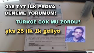 345 TYT TÜRKİYE GENELİ İLK PROVA DENEME YORUMUM ÇOK MU ZORDU GİRİLMELİ Mİ yks tyt 345yayınları [upl. by Enriqueta435]