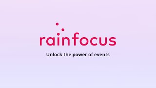 The RainFocus Platform Unified Experiences [upl. by Todhunter630]