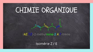 Chimie Organique  Isomérie Z  E [upl. by Aihsitan]