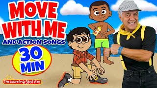 Move With Me amp Action Songs ♫ Brain Breaks ♫ Exercise Songs for Kids ♫ by The Learning Station [upl. by Jeminah548]