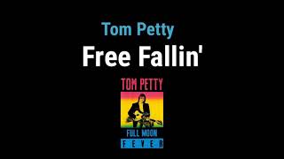 Tom Petty  Free Fallin With Lyrics [upl. by Judd]