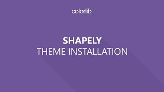 How to install and activate Shapely WordPress theme by Colorlib [upl. by Tarah921]