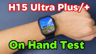 KIWITIME H15 Ultra Plus On Hand TestAmoled ScreenBest Ultra Smartwatch [upl. by Rodman]