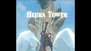 Hebra Tower Zelda BOTW Breath Of The Wild Location And Easy Strategy [upl. by Ainitsirhc178]