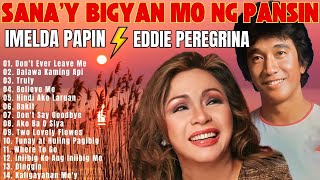 OPM Love Songs 70S 80S 90S Old Songs SELECTION Of IMELDA PAPIN VS Eddie Peregrina Greatest Hits [upl. by Pamela]