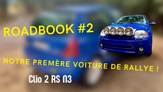 NOTRE PREMIERE VOITURE DE RALLYE  RoadBook 2 [upl. by Echo]