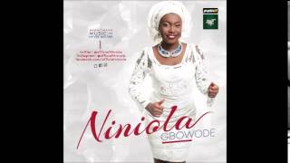 NINIOLA  GBOWODE OFFICIAL AUDIO [upl. by Terrene]