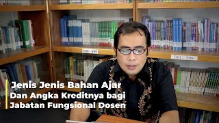 Jenis Jenis Bahan Ajar dan Angka Kreditnya bagi Jabatan Fungsional Dosen [upl. by Miko]