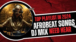 Top 10 Afrobeat Songs You Need on Your Playlist in 2024  Viral Afrobeat Hits on Soica [upl. by Mosnar]