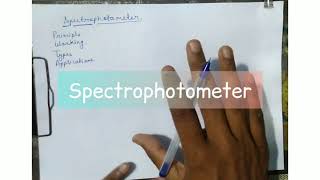 Spectrophotometer principle working types applications laws etc [upl. by Aiello]