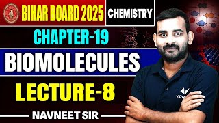 Class 12 Chemistry Chapter 19 Biomolecules जैव अणु L8  Bihar Board 12th Organic Chemistry [upl. by Maurreen]