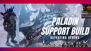 Lost Ark  SUPPORT BUILD  Paladin  Guardian Raiding  Vertus [upl. by Eiliah238]