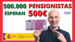 🚀💰🚀PENSIONISTAS ESPERAN 500€ EXTRA 👍Subida del 15 de las Pensiones Jubilación Invalidez etoro [upl. by Hwu542]