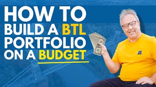 The Most Simple Way to Build a BTL Portfolio on a Budget [upl. by Molloy972]