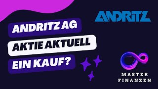 Andritz AG Aktienanalyse  ist die Aktie kaufenswert Kauf ins Depot Dividende und Wachstum [upl. by Katherin]