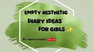 Empty diary ideas 💡  Aesthetic ideas for girls  Anaya Khan [upl. by Amrac]