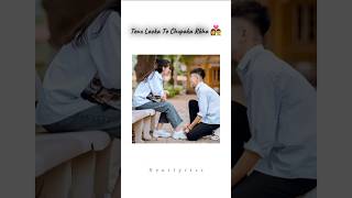 Tenu Lacka To Chupake Rkha 💞👰🏻‍♀️Romantic Love Statuslove status romantic [upl. by Quincey]