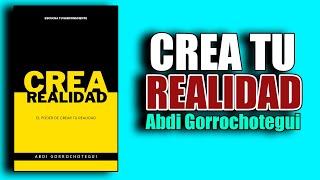 📚 EL PODER DE CREAR TU REALIDAD ACTIVA TU MENTE Y TRANSFORMA TU VIDA AUDIOLIBRO COMPLETO [upl. by Ailido]