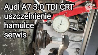 Audi A7 30 TDI CRT serwis hamulce uszczelnienie [upl. by Fiorenza578]