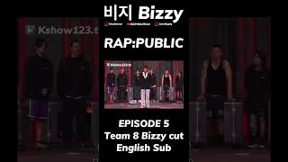 비지 Bizzy  RAPPUBLIC Episode 5 Team 8 Bizzy cut English sub BIZZYBZofficial [upl. by Donelle]