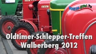 OldtimerSchlepperTreffen 2012  RheinEifelTV [upl. by Leugim560]